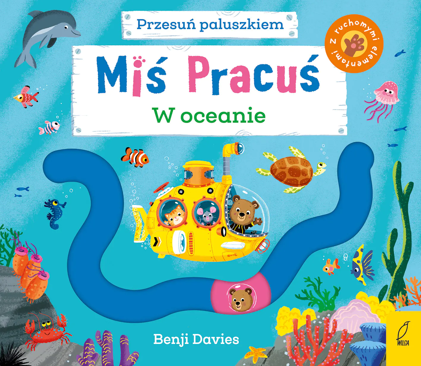 Książka - Miś Pracuś. Przesuń paluszkiem. W oceanie