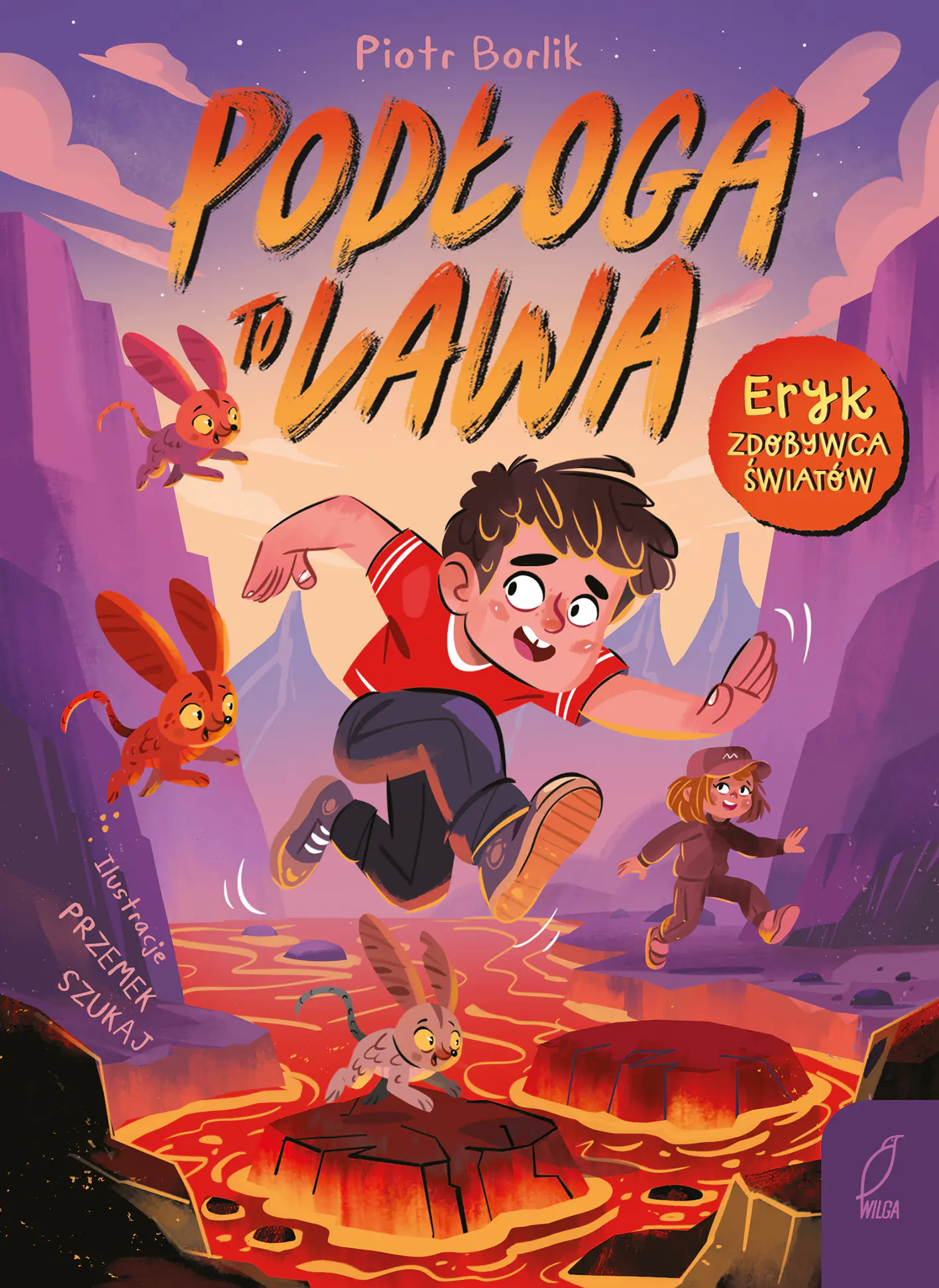 Książka - Podłoga to lawa. Eryk zdobywca światów. Tom 1