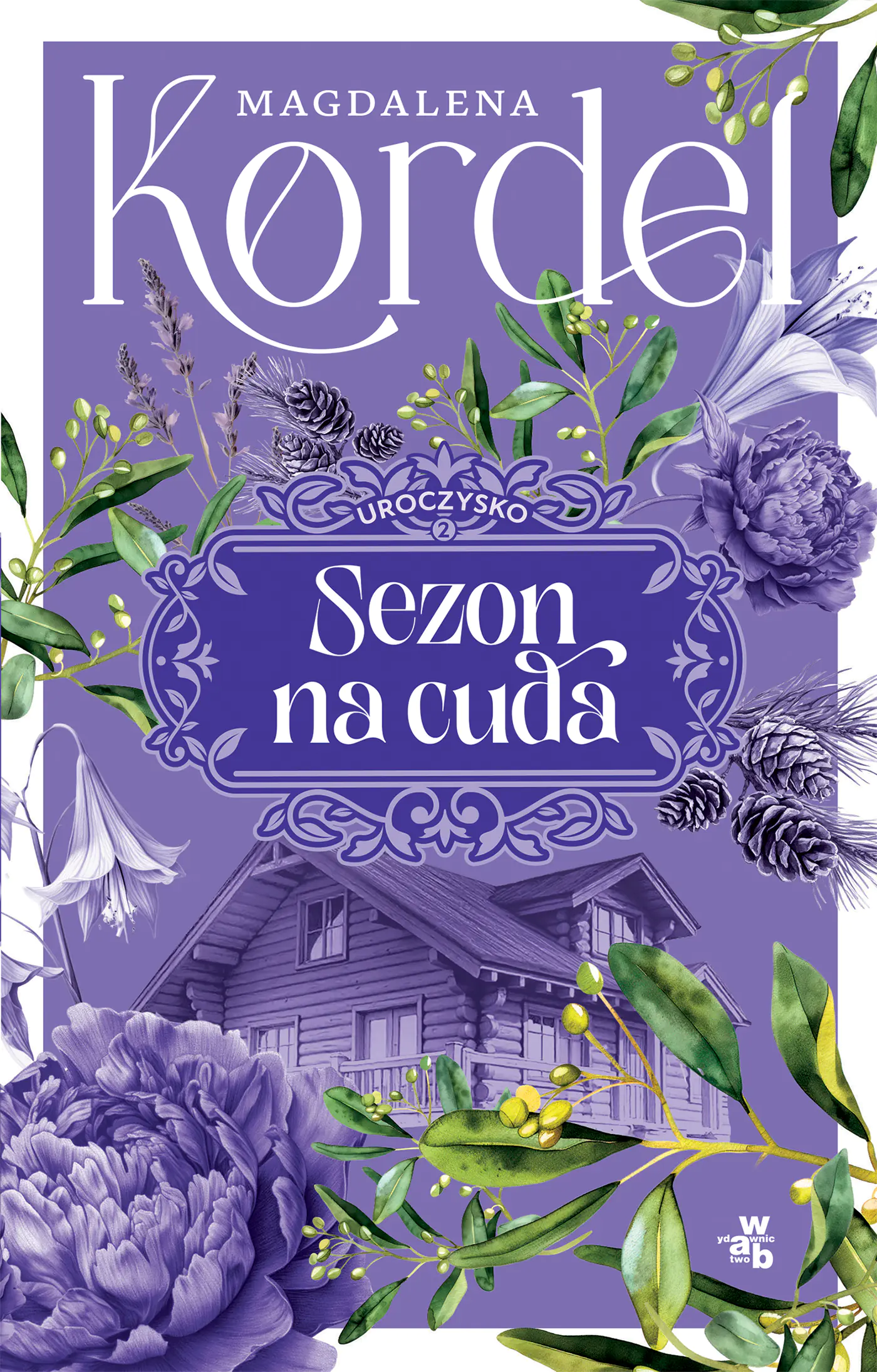 Książka - Sezon na cuda. Uroczysko. Tom 2