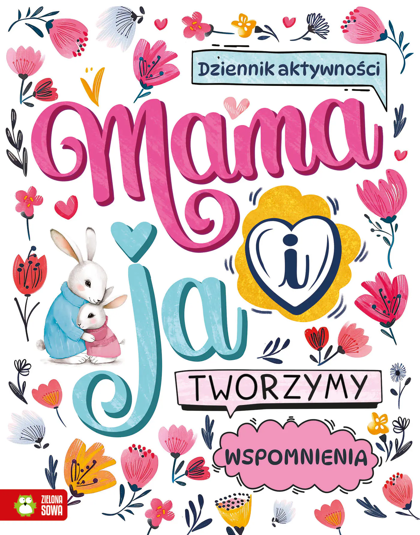Książka - Mama i ja. Tworzymy wspomnienia