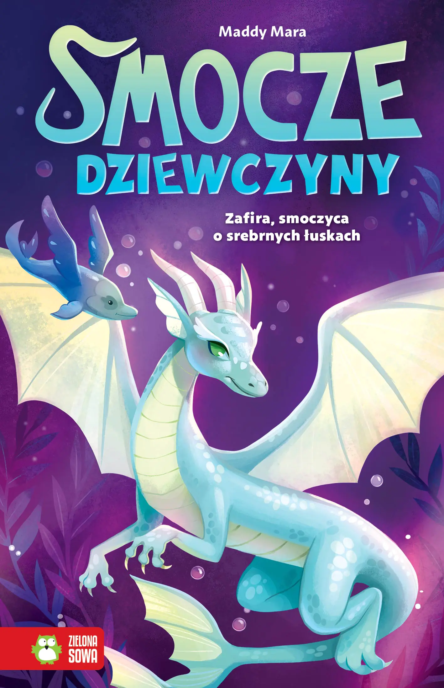 Książka - Zafira, smoczyca o srebrnych łuskach. Smocze dziewczyny