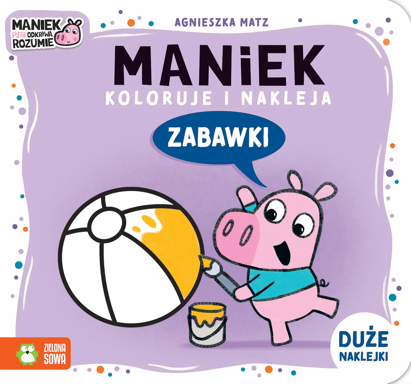 Książka - Zabawki. Maniek koloruje i nakleja