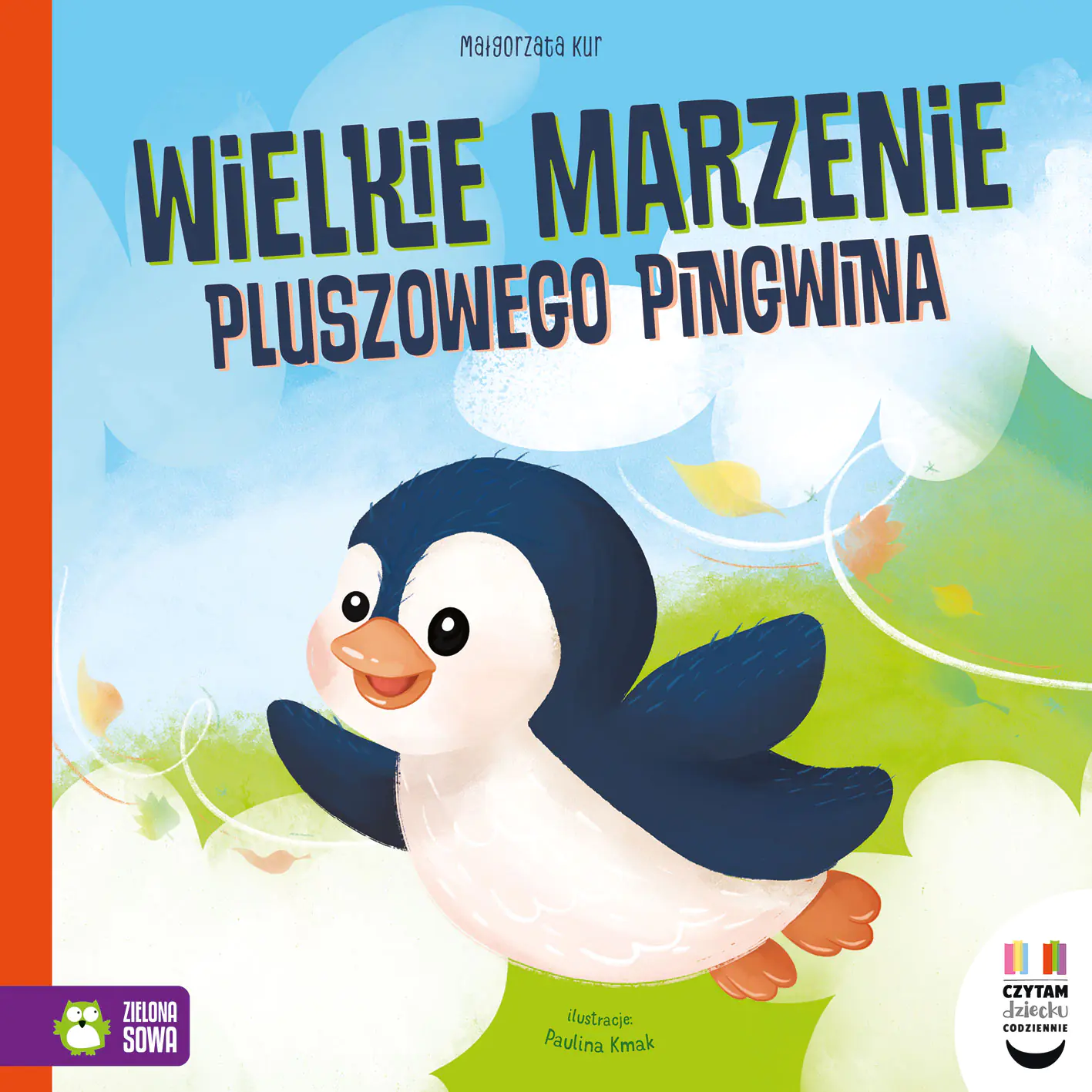 Książka - Czytam dziecku codziennie. Wielkie marzenie pluszowego pingwina