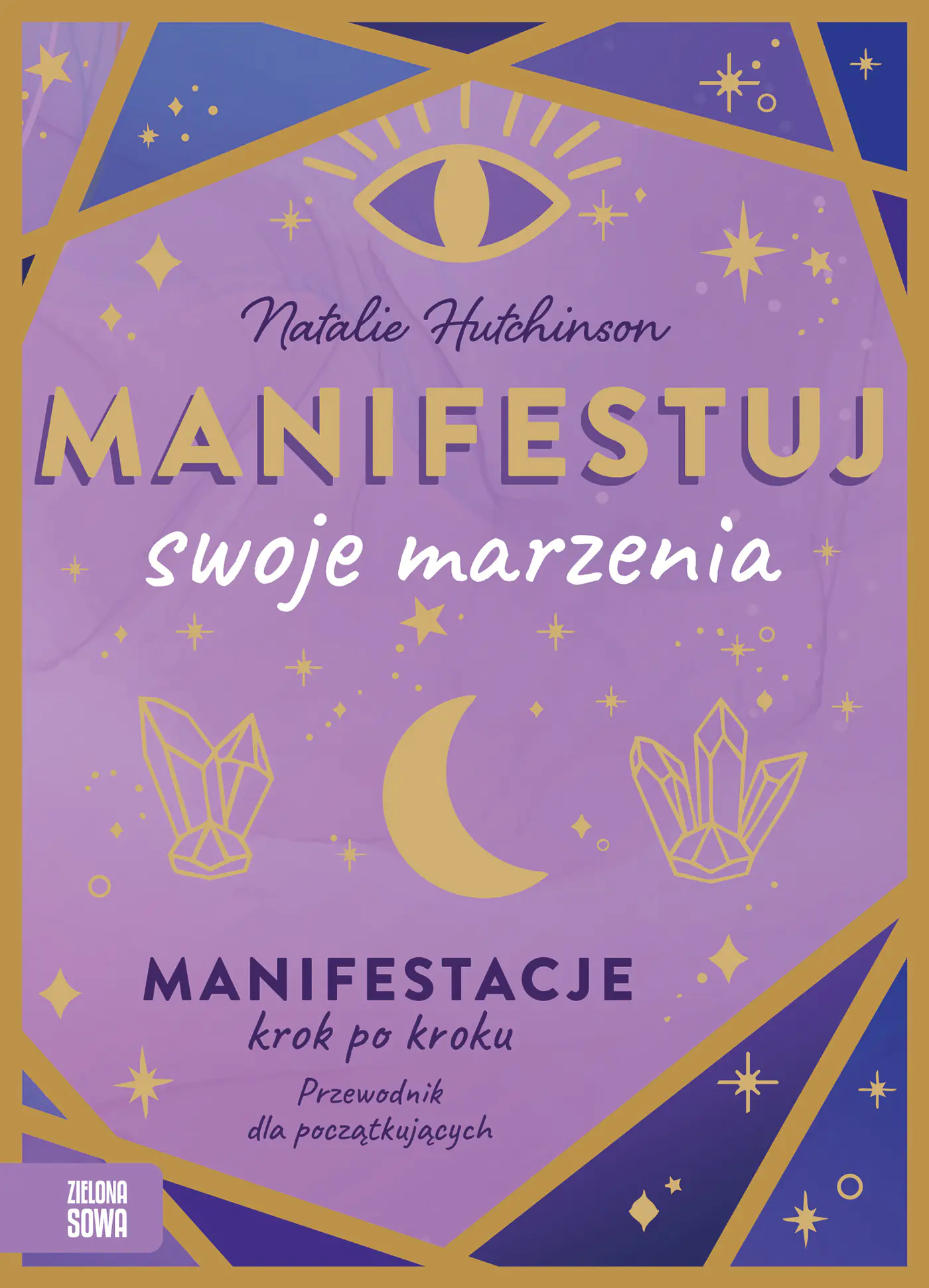 Książka - Manifestuj swoje marzenia