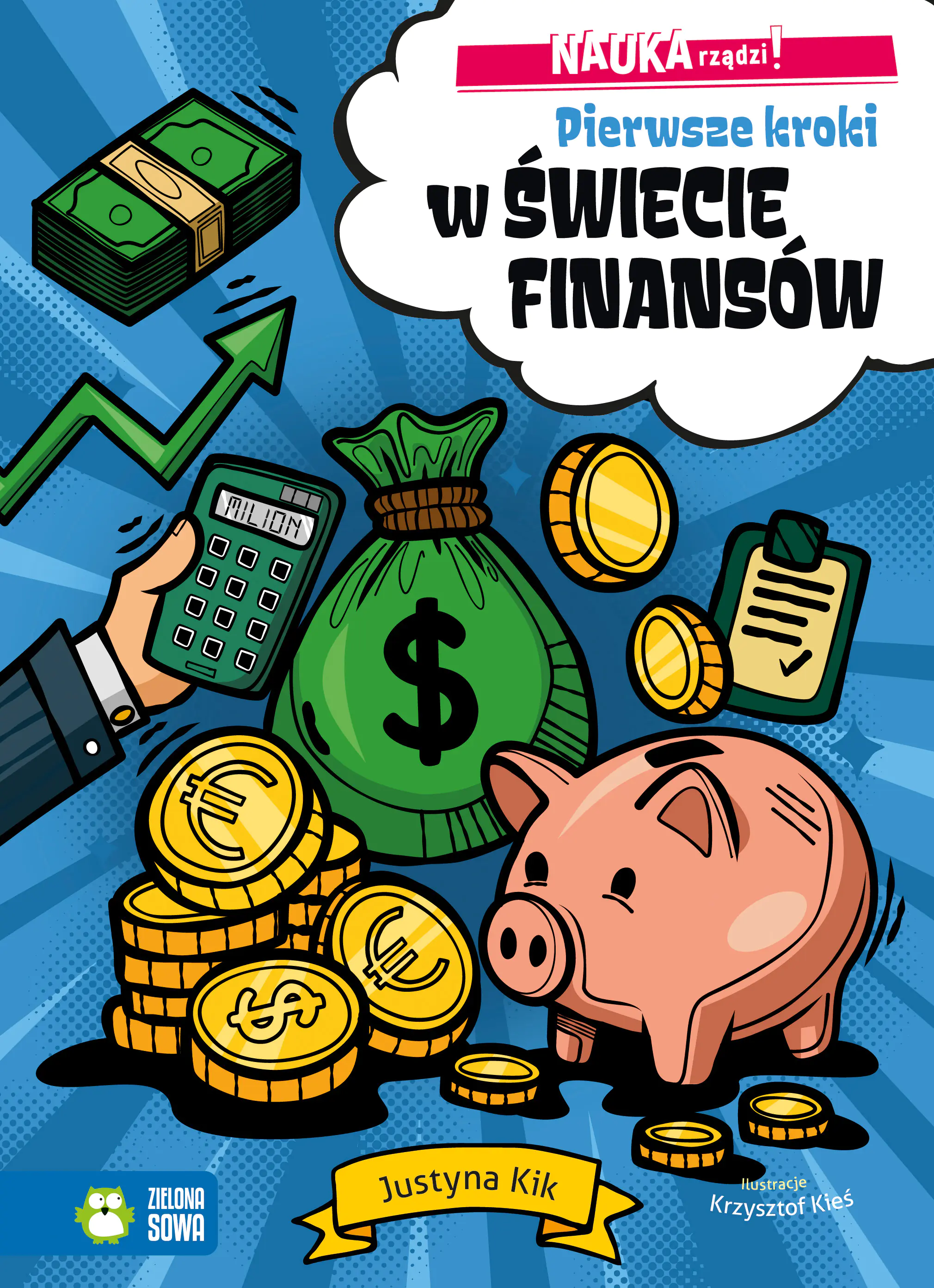 Książka - Pierwsze kroki w świecie finansów. NAUKA rządzi!