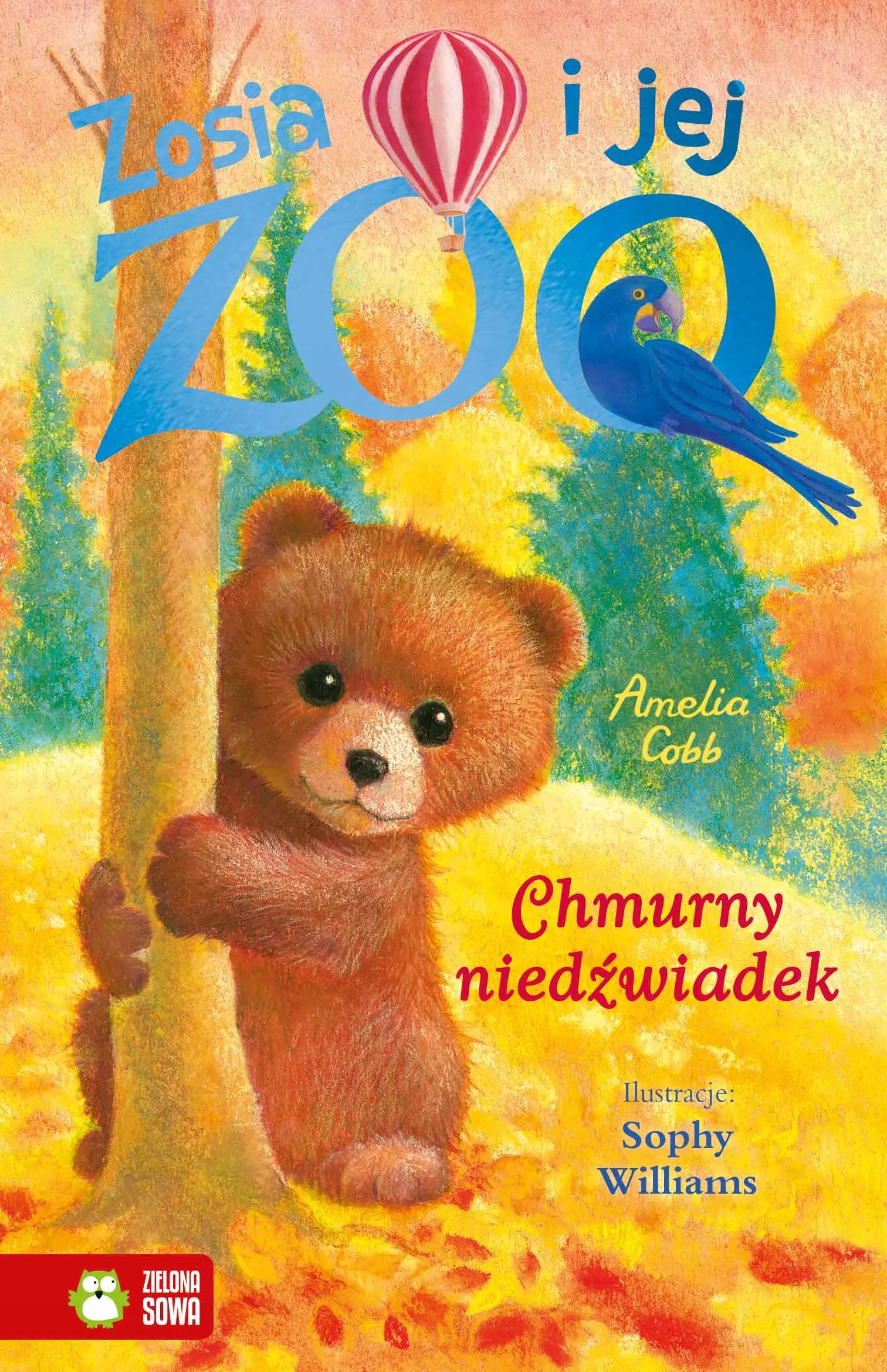 Książka - Zosia i jej zoo. Chmurny niedźwiadek
