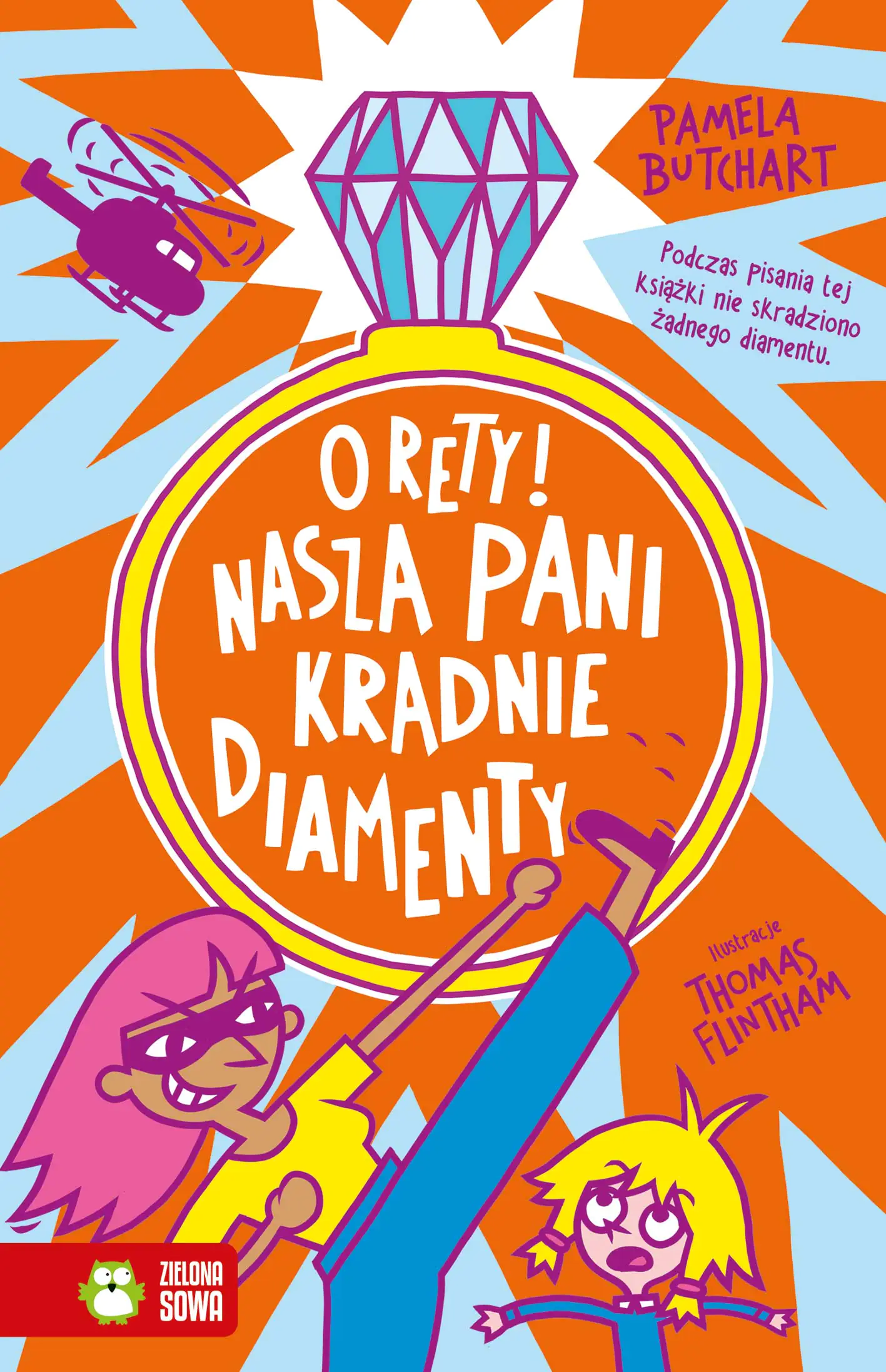 Książka - Szkolne szaleństwa. O rety! Nasza pani kradnie diamenty