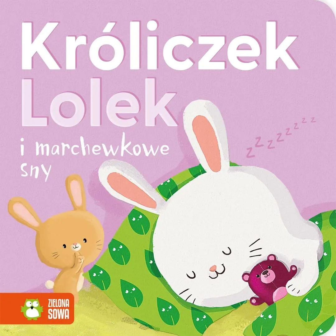 Książka - Króliczek Lolek i marchewkowe sny