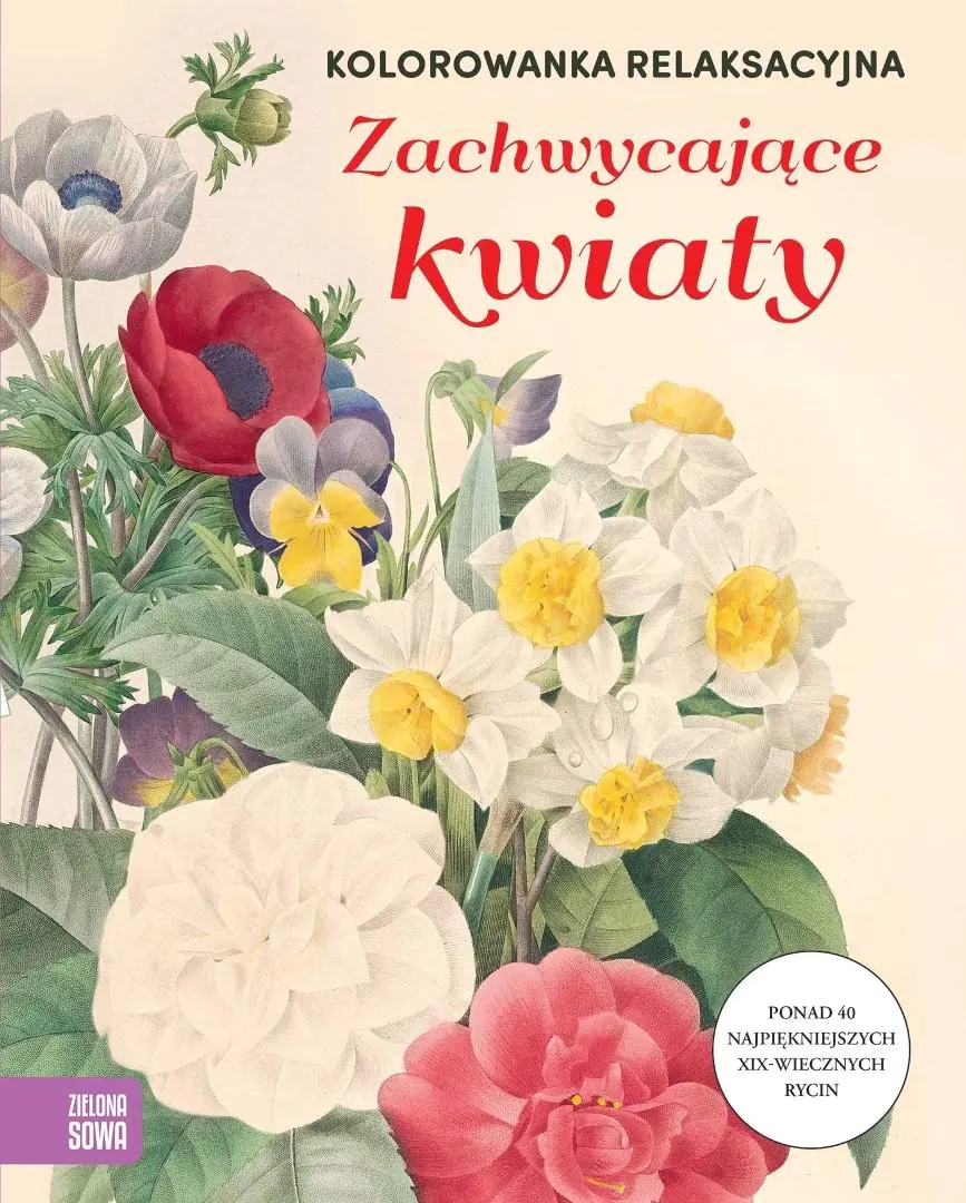 Książka - Kolorowanka relaksacyjna. Zachwycające kwiaty
