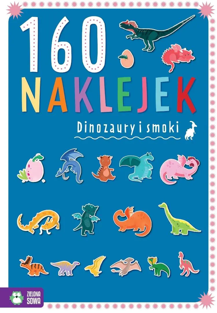 Książka - 160 naklejek. Dinozaury i smoki