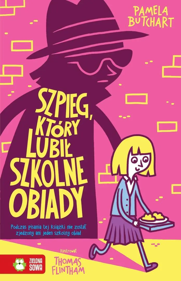 Książka - Szpieg, który lubił szkolne obiady. Szkolne szaleństwa