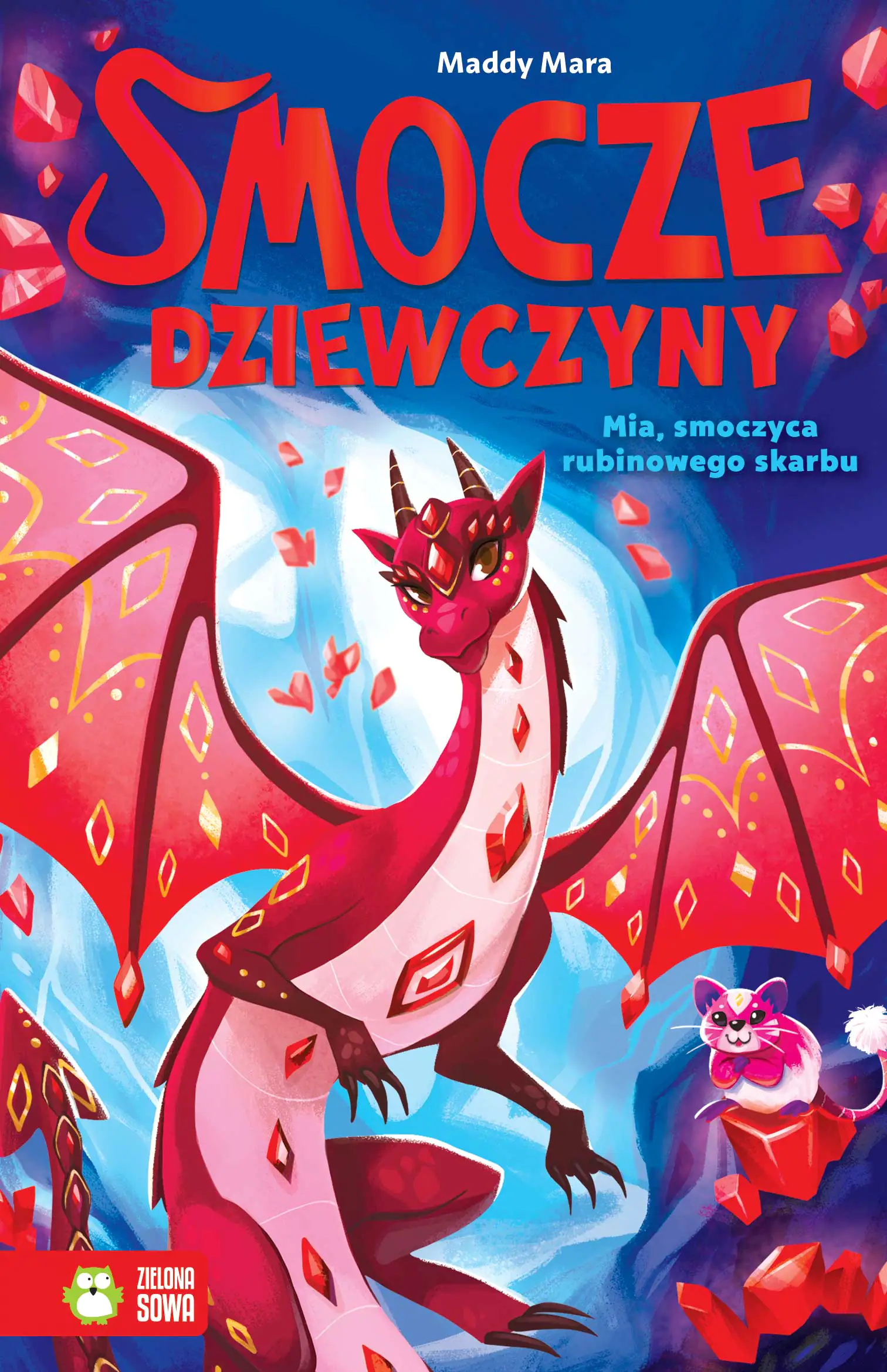 Książka - Smocze Dziewczyny. Mia, smoczyca rubinowego skarbu