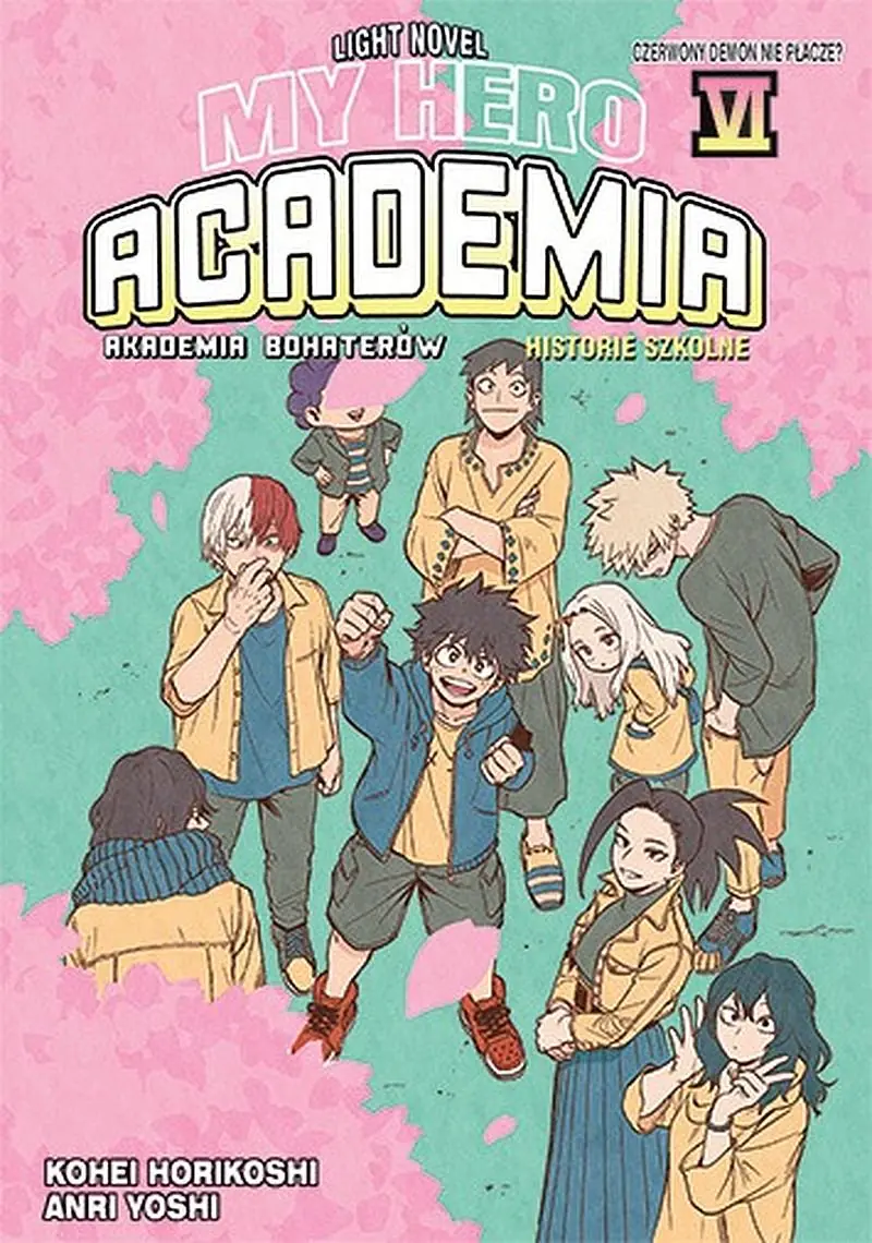 Książka - My Hero Academia Light Novel Historie Szkolne. Tom 6