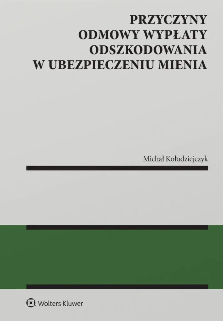 Książka - Przyczyny odmowy wypłaty odszkodowania w ubezpieczeniu mienia