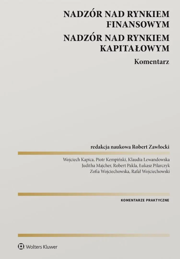 Książka - Nadzór nad rynkiem finansowym. Nadzór nad rynkiem kapitałowym. Komentarz