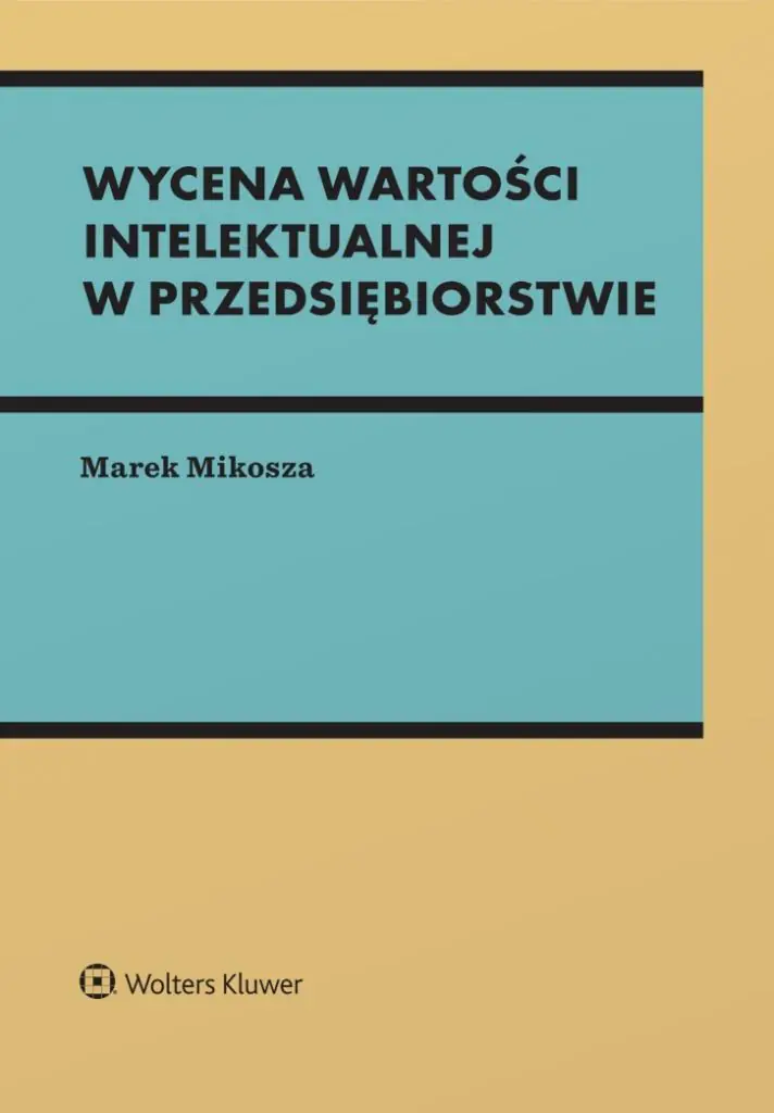 Książka - Wycena wartości intelektualnej w przedsiębiorstwie