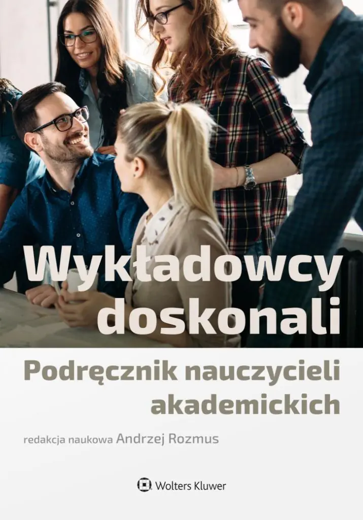 Książka - Wykładowcy doskonali. Podręcznik nauczycieli akademickich