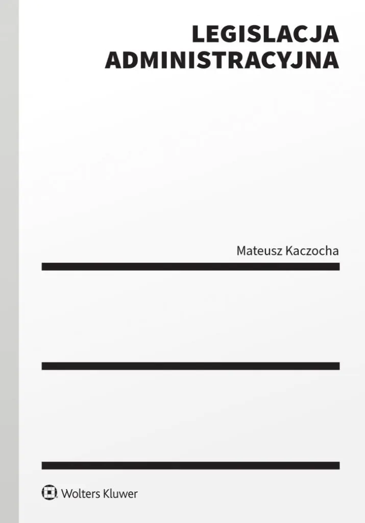 Książka - Legislacja administracyjna