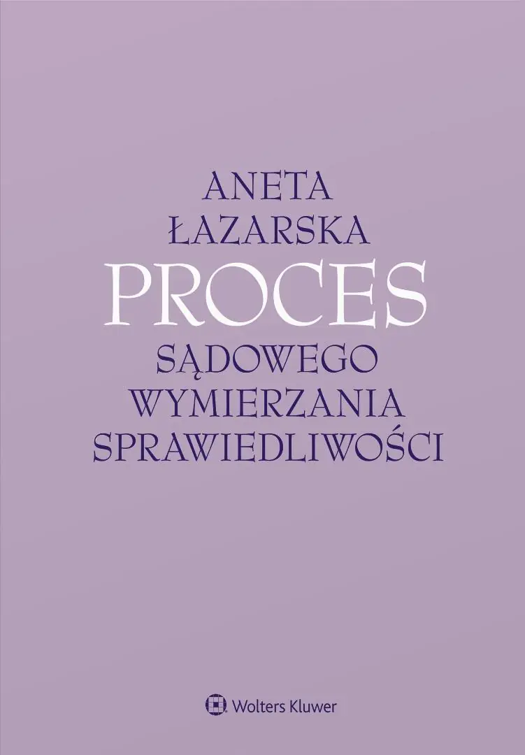 Książka - Proces sądowego wymierzania sprawiedliwości