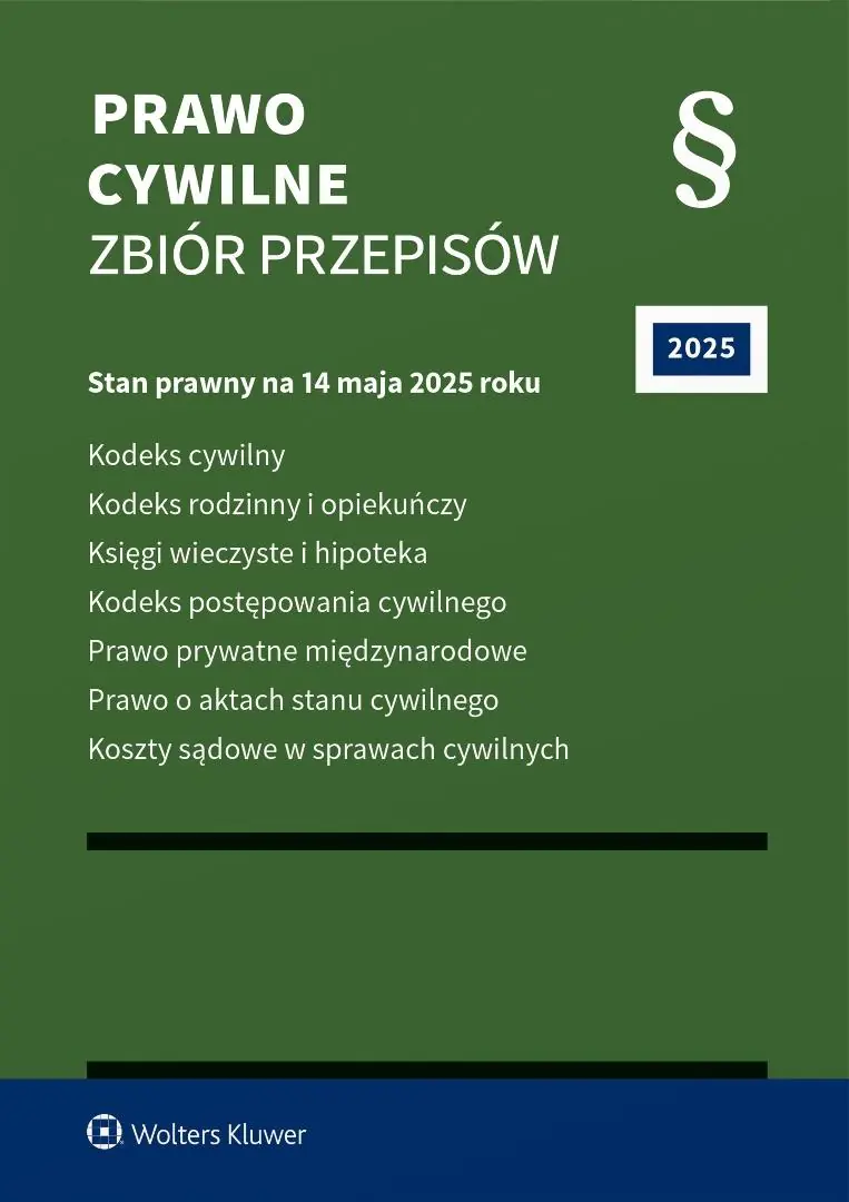 Książka - Prawo cywilne. Zbiór przepisów. Kodeks cywilny. Kodeks rodzinny i opiekuńczy. Księgi wieczyste i hipoteka. Kodeks postępowania cywilnego. Prawo prywatne międzynarodowe. Prawo o aktach stanu c