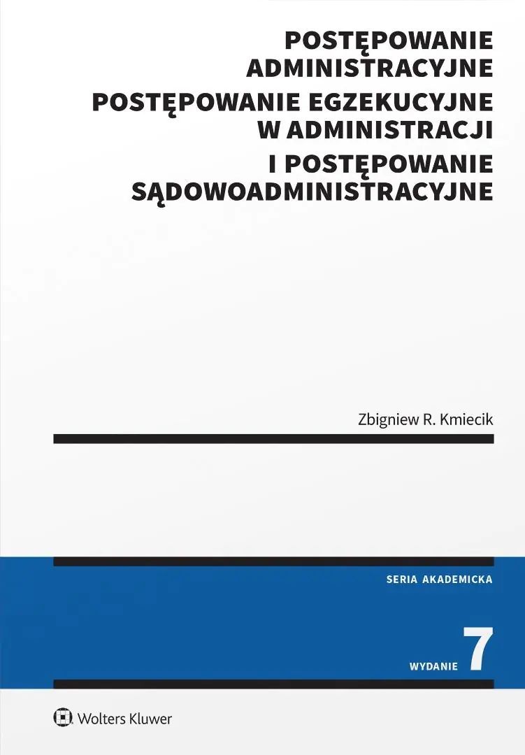 Książka - Postępowanie administracyjne, postępowanie egzekucyjne w administracji i postępowanie sądowoadministracyjne