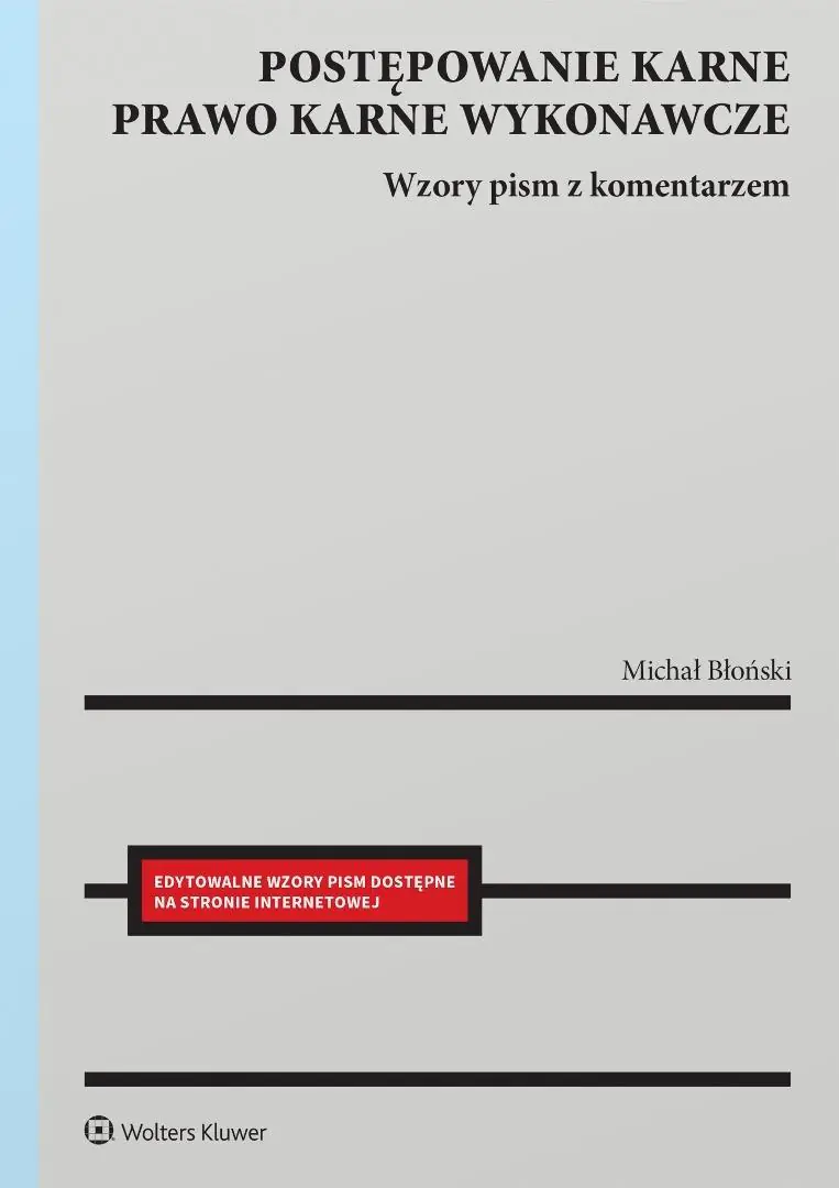 Książka - Postępowanie karne i prawo karne wykonawcze. Wzory pism procesowych z komentarzem
