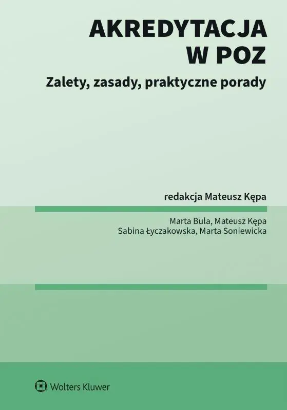 Książka - Akredytacja w POZ. Zalety, zasady, praktyczne porady