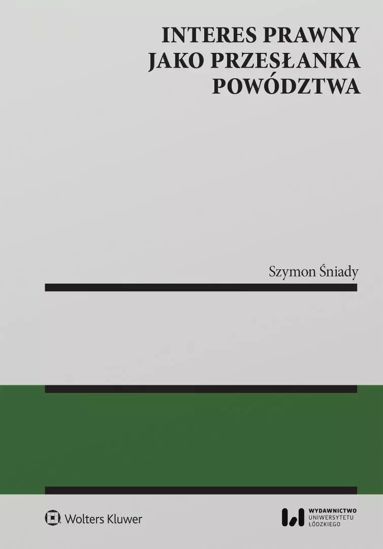 Książka - Interes prawny jako przesłanka powództwa