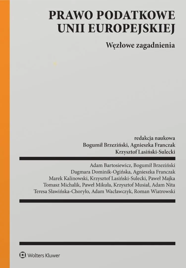 Książka - Prawo podatkowe Unii Europejskiej. Węzłowe zagadnienia