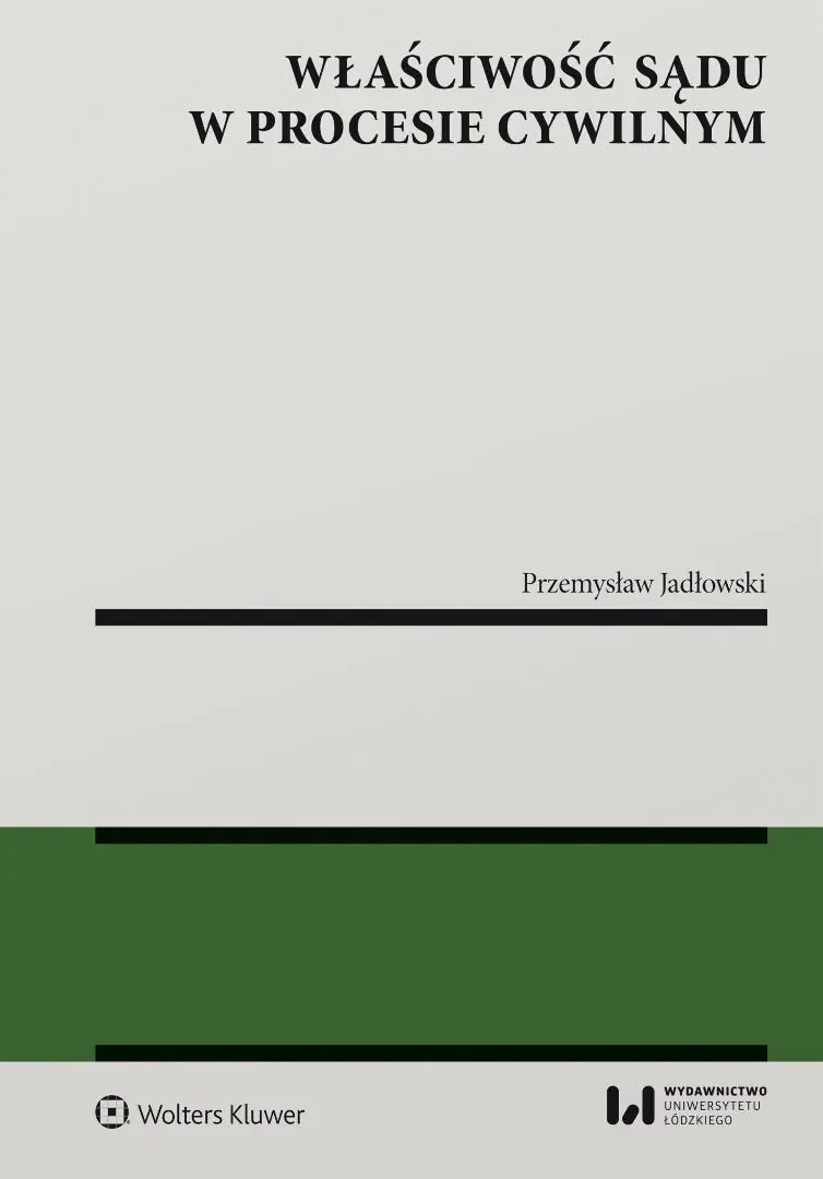 Książka - Właściwość sądu w procesie cywilnym