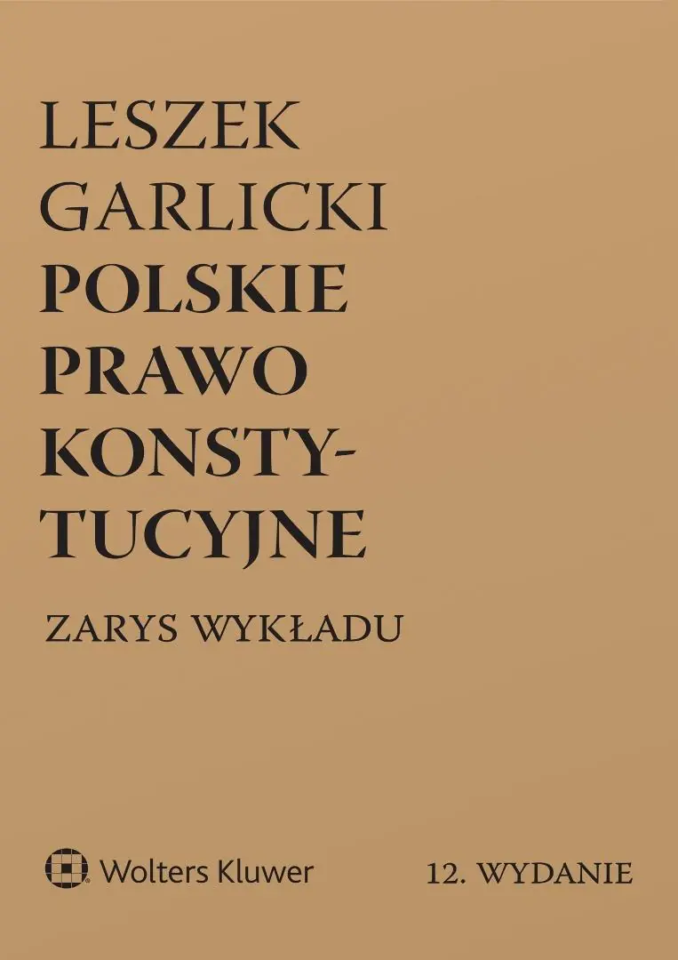 Książka - Polskie prawo konstytucyjne. Zarys wykładu w.12