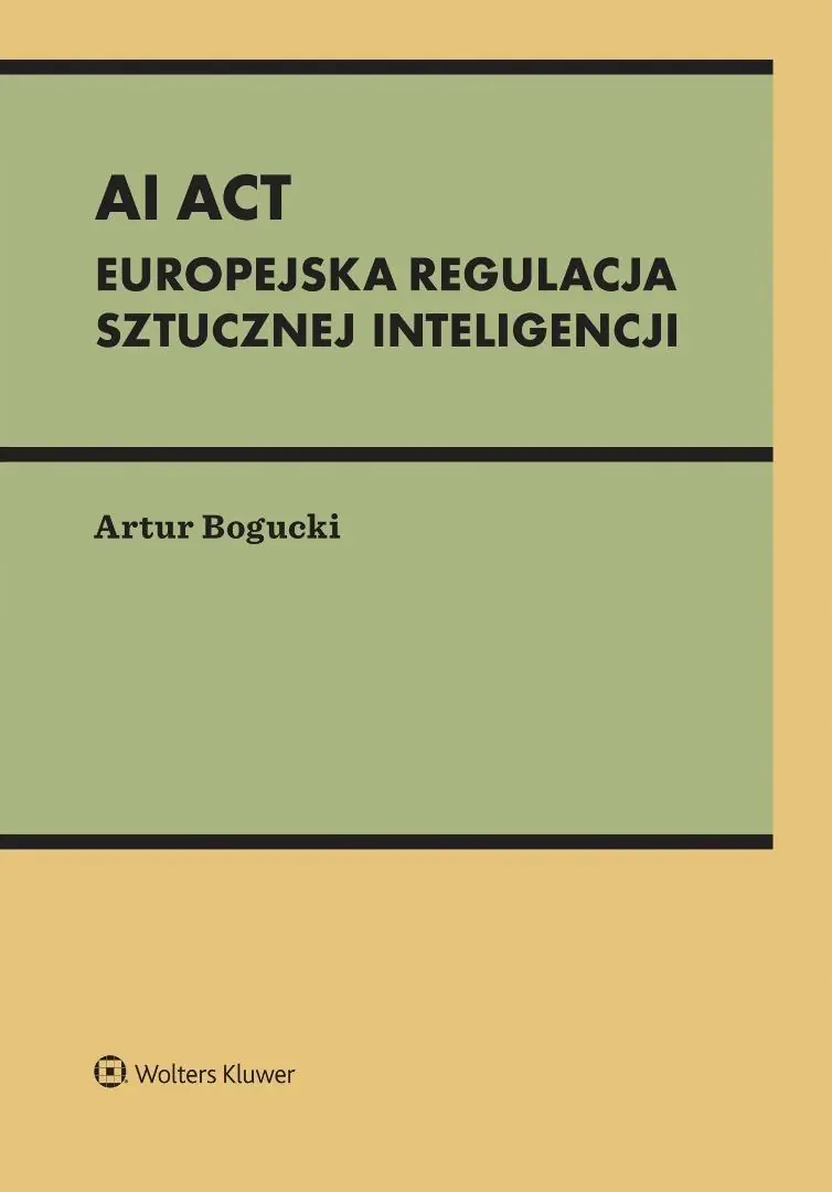 Książka - AI Act. Europejska regulacja sztucznej inteligencji