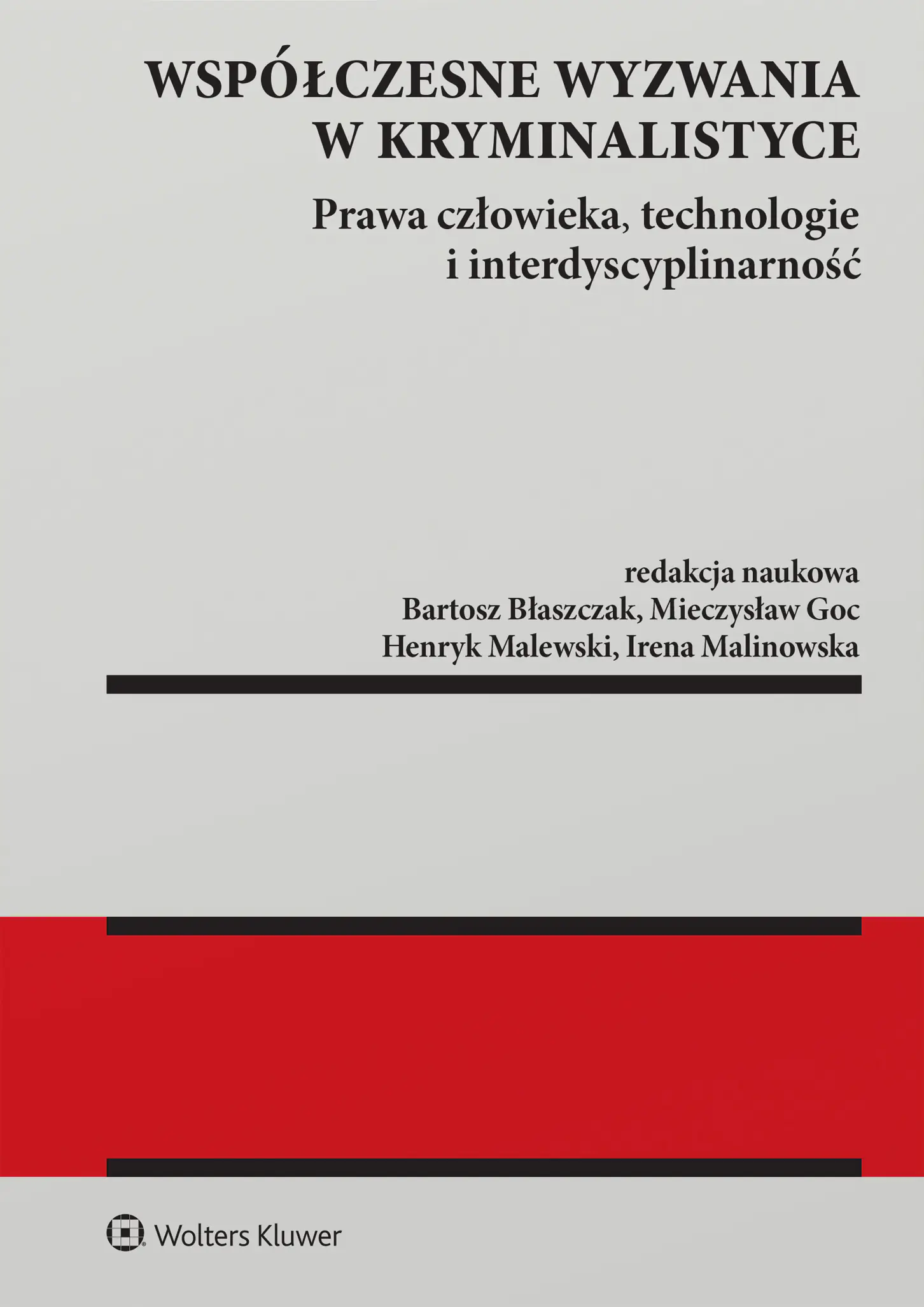 Książka - Współczesne wyzwania w kryminalistyce. Prawa człowieka, technologie i interdyscyplinarność