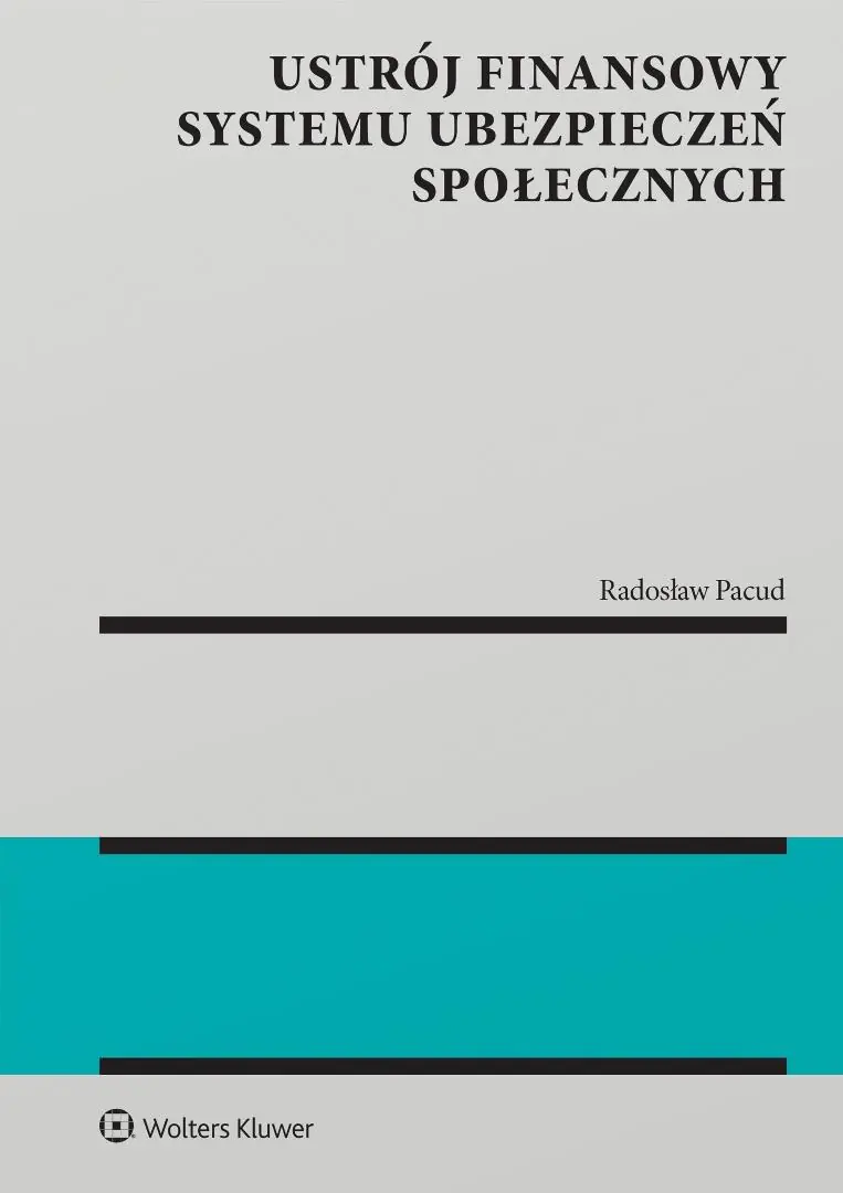 Książka - Ustrój finansowy systemu ubezpieczeń społecznych