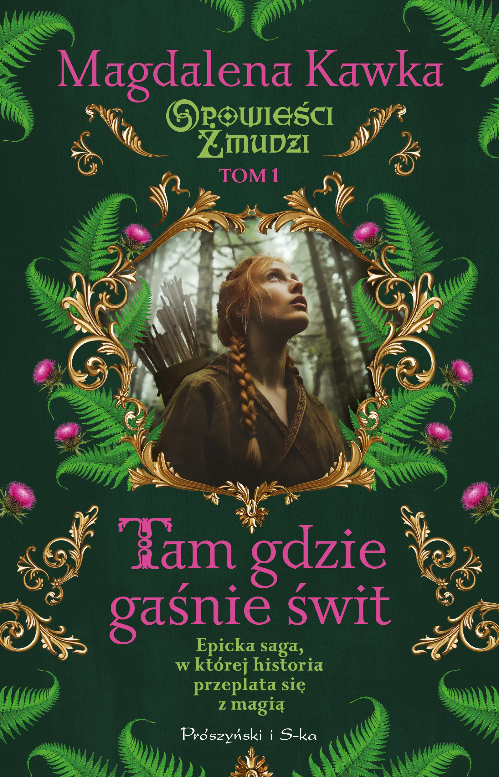 Książka - Tam, gdzie gaśnie świt. Opowieści Żmudzi. Tom 1