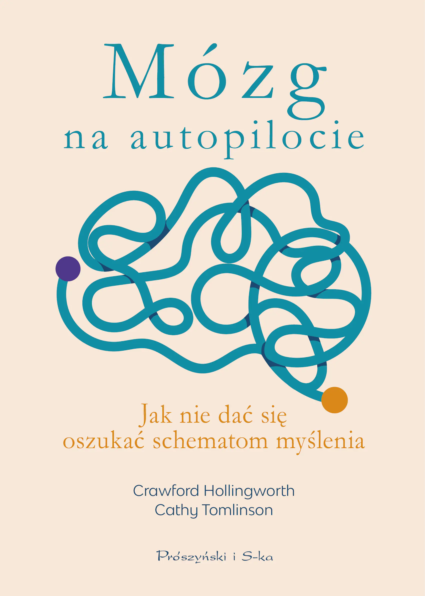 Książka - Mózg na autopilocie. Jak nie dać się oszukać schematom myślenia