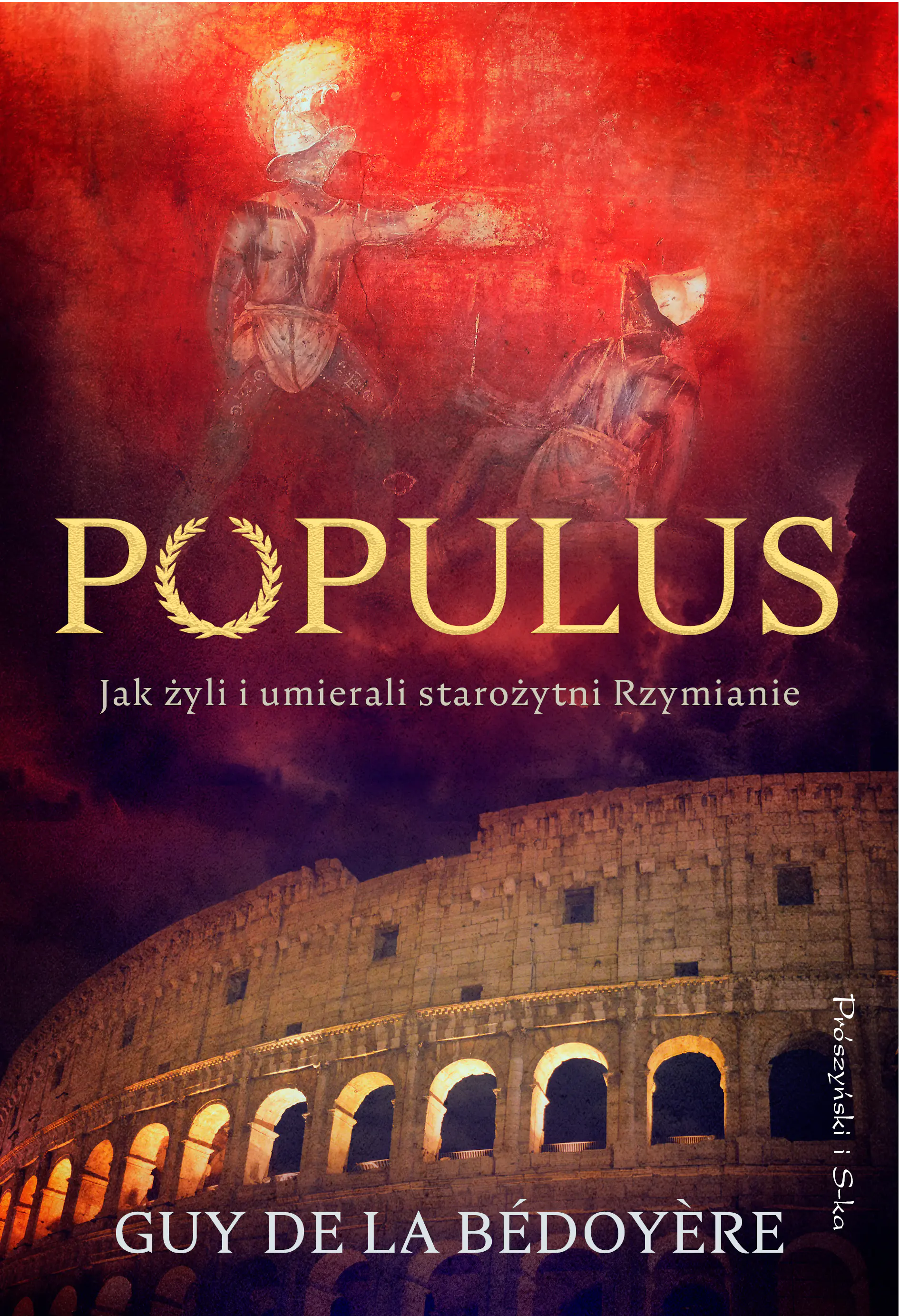 Książka - Populus. Jak żyli i umierali starożytni Rzymianie