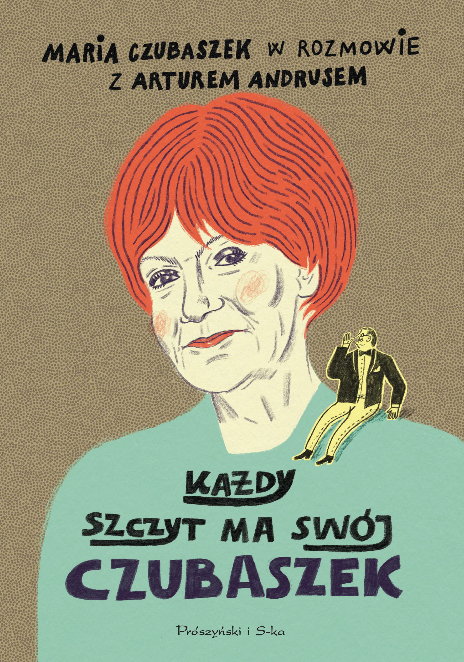 Książka - Każdy szczyt ma swój Czubaszek