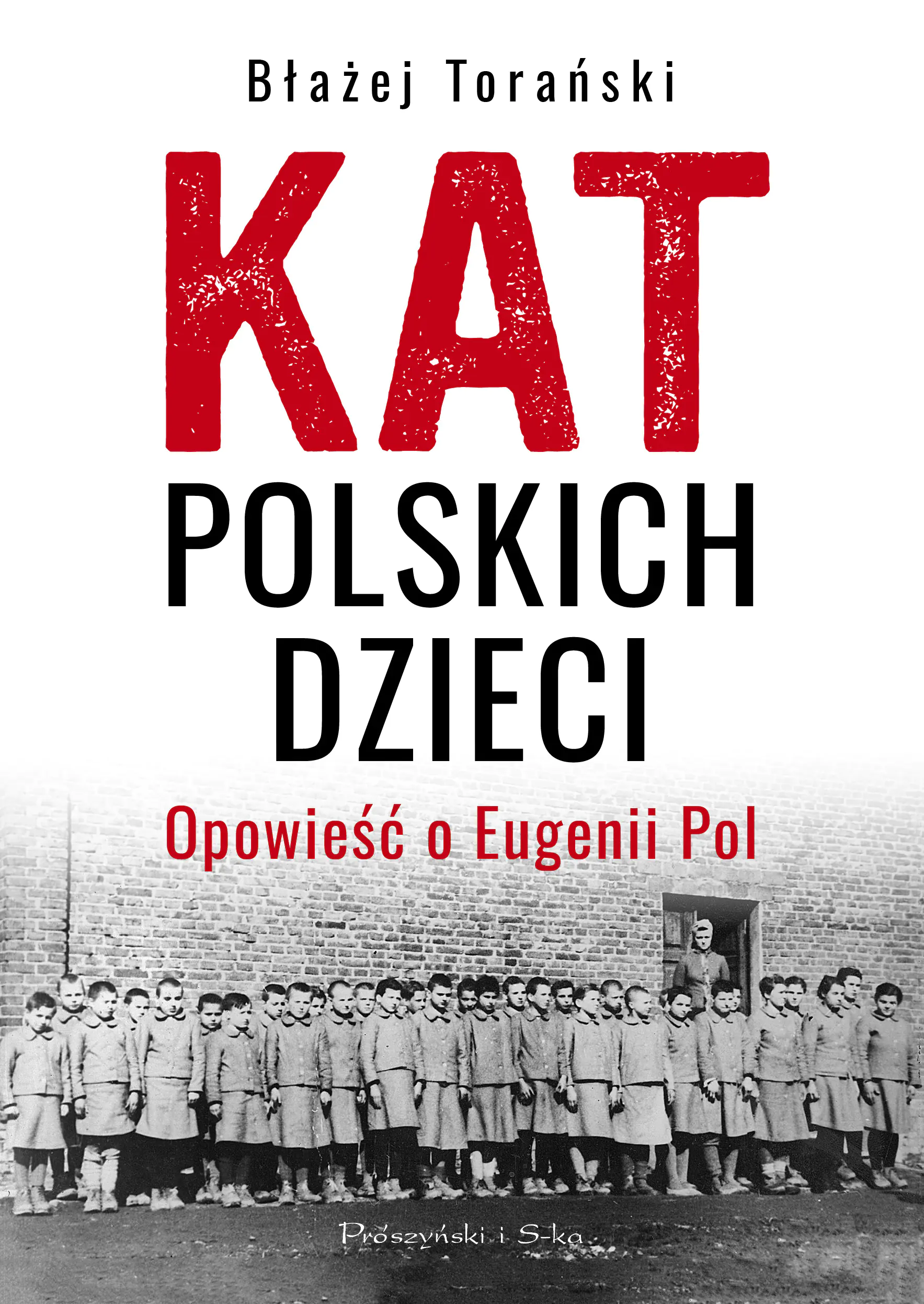 Książka - Kat polskich dzieci. Opowieść o Eugenii Pol