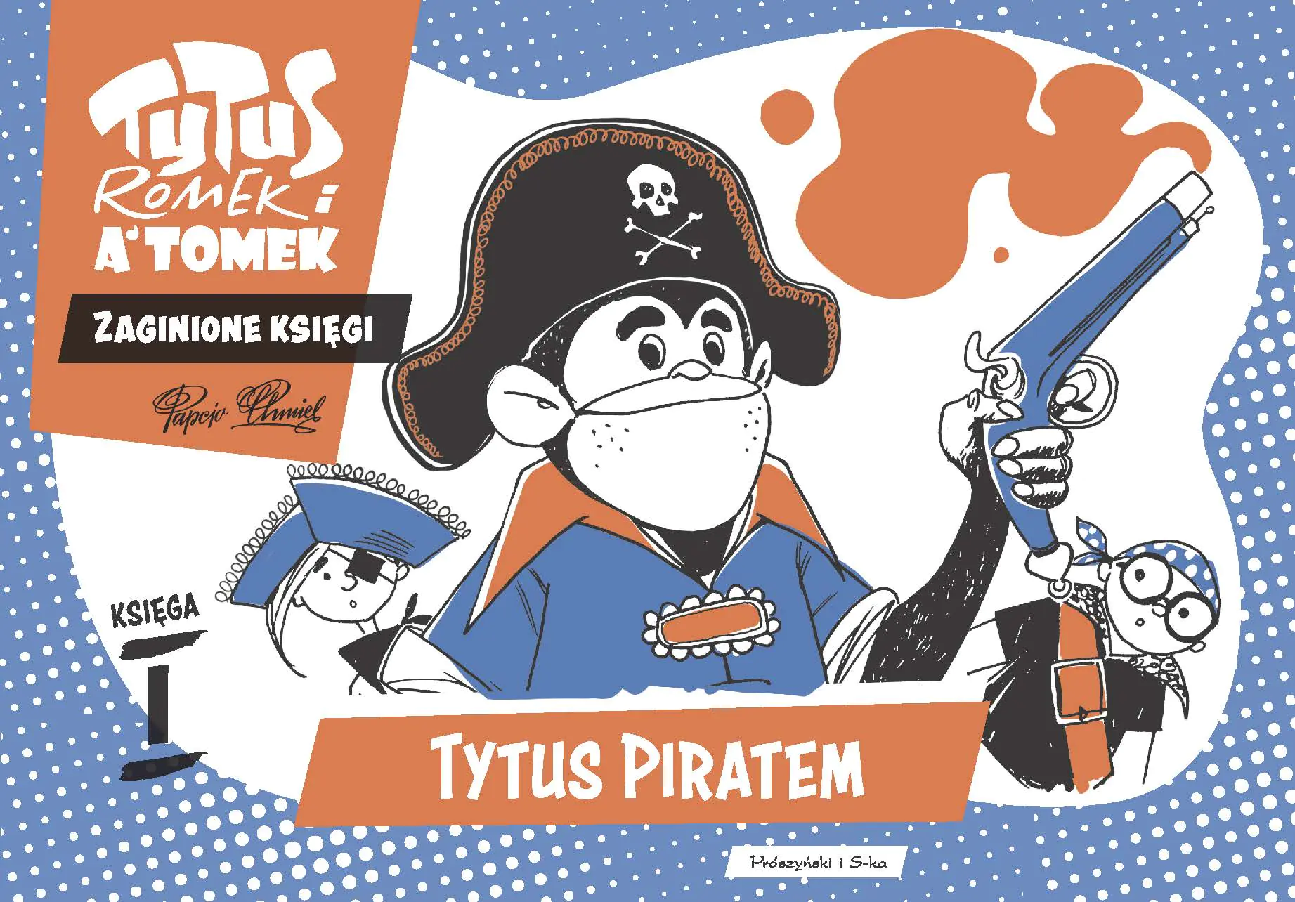 Książka - Tytus piratem. Tytus, Romek i A'Tomek. Zaginione księgi. Księga I
