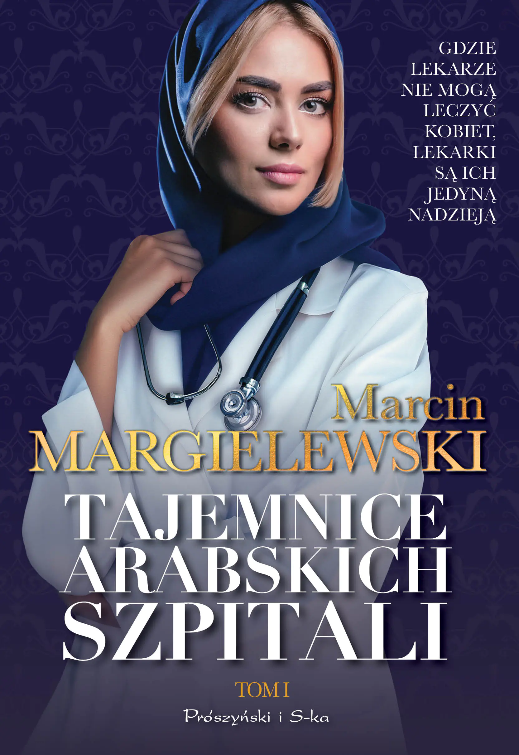 Książka - Tajemnice arabskich szpitali. Tom 1. Duże Litery