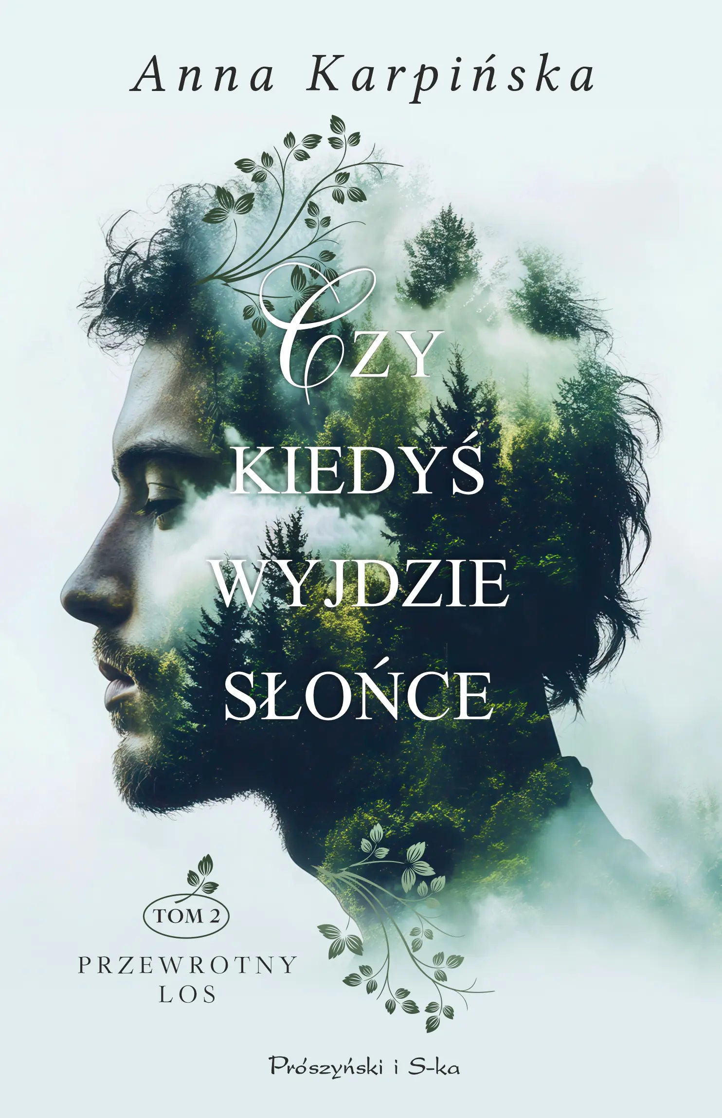 Książka - Czy kiedyś wyjdzie słońce. Przewrotny los. Tom 2. Duże Litery