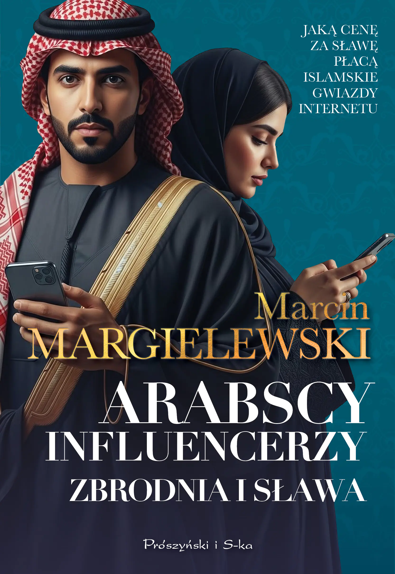 Książka - Arabscy influencerzy. Zbrodnia i sława. Duże Litery