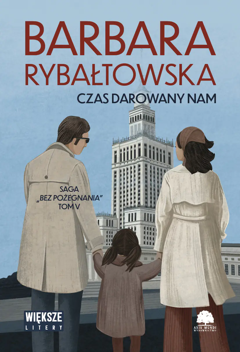 Książka - Czas darowany nam. Saga Bez pożegnania. Tom 5 (Duże Litery)