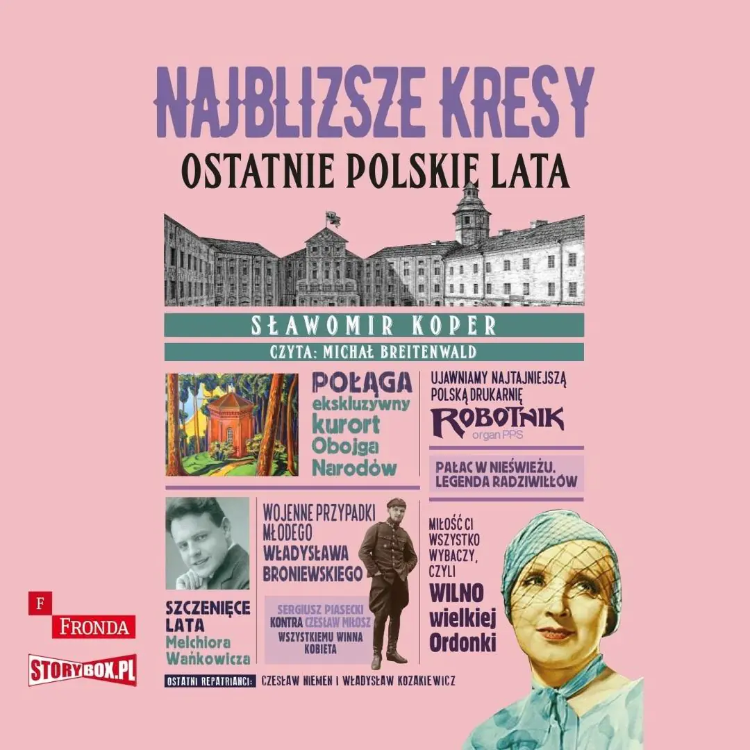 Książka - Najbliższe kresy. Ostatnie polskie lata