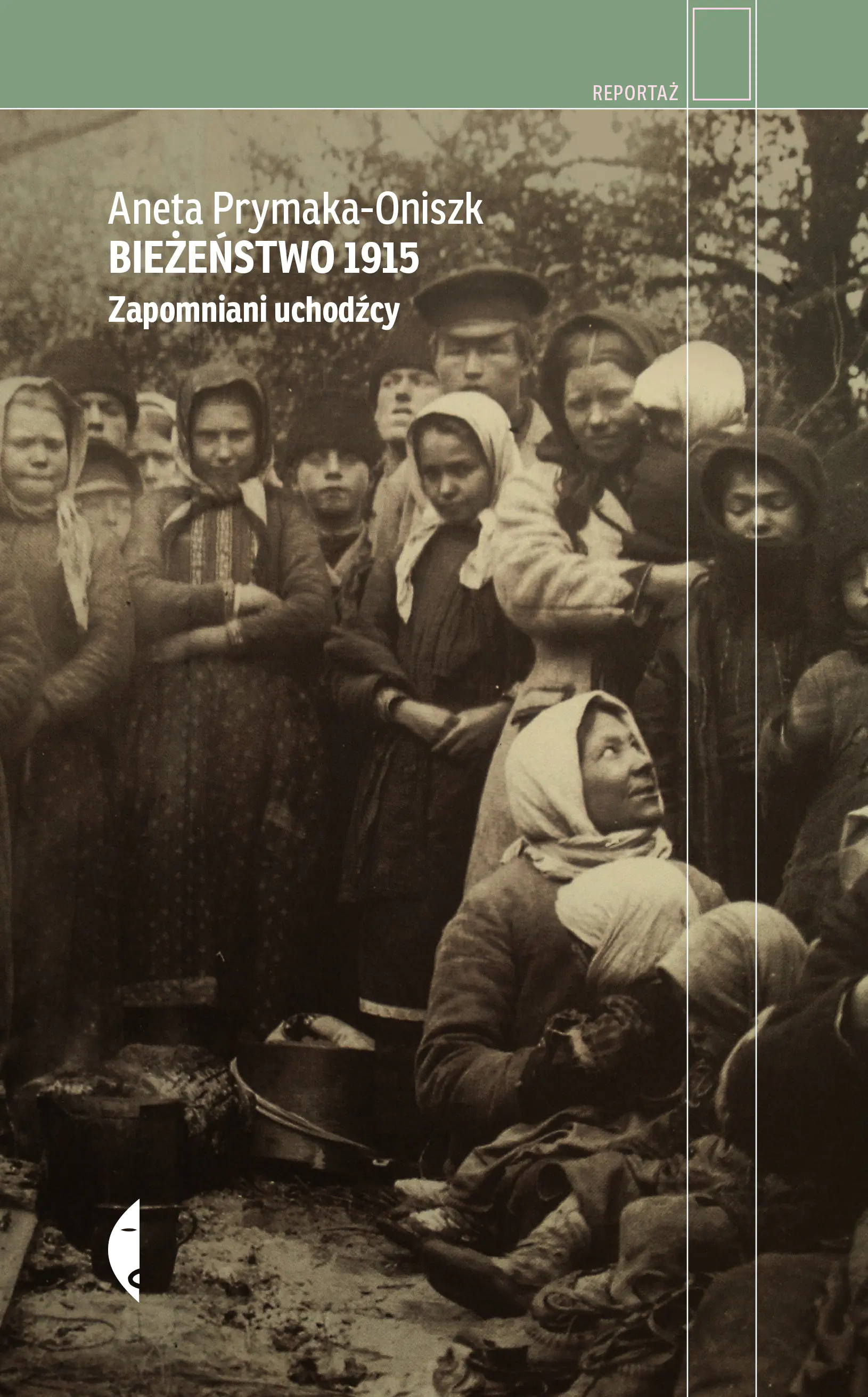 Książka - Bieżeństwo 1915. Zapomniani uchodźcy