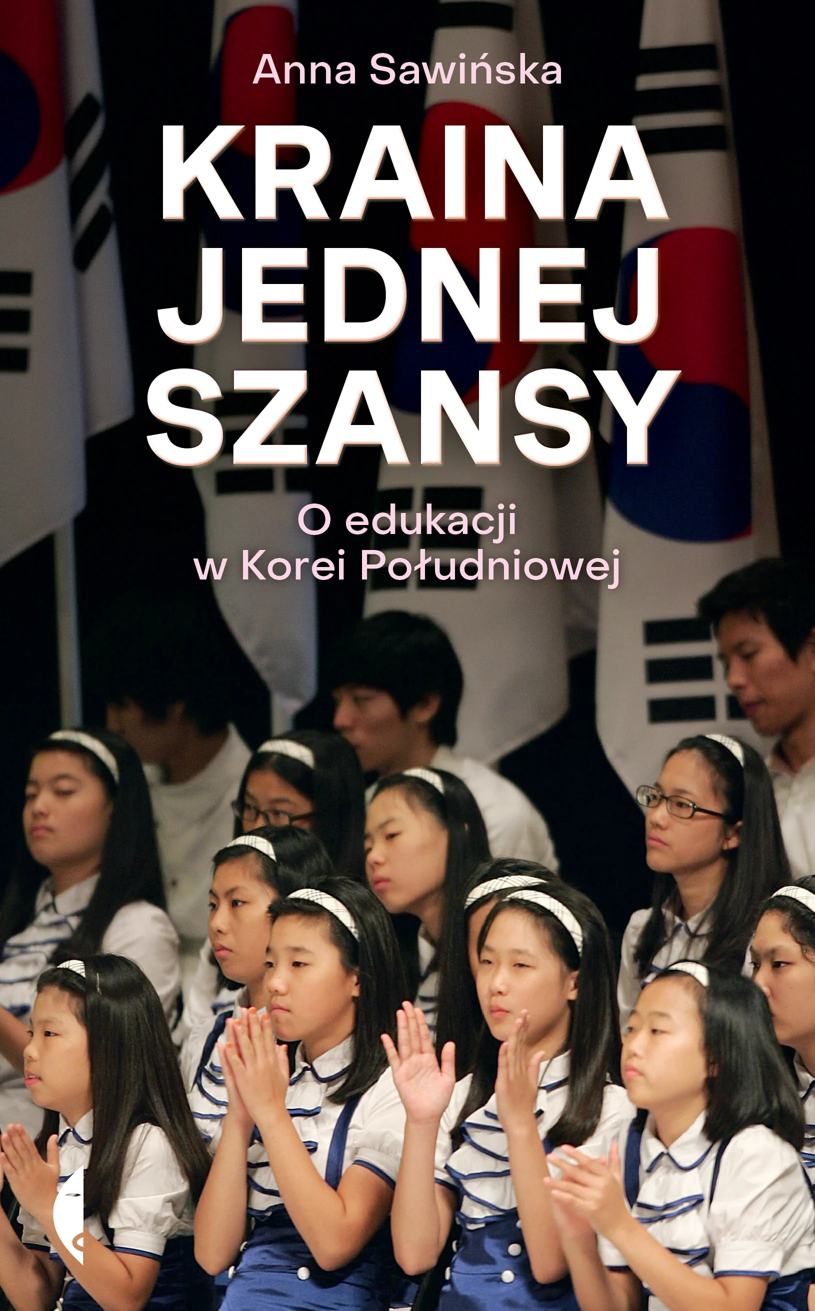 Książka - Kraina jednej szansy. O edukacji w Korei Południowej
