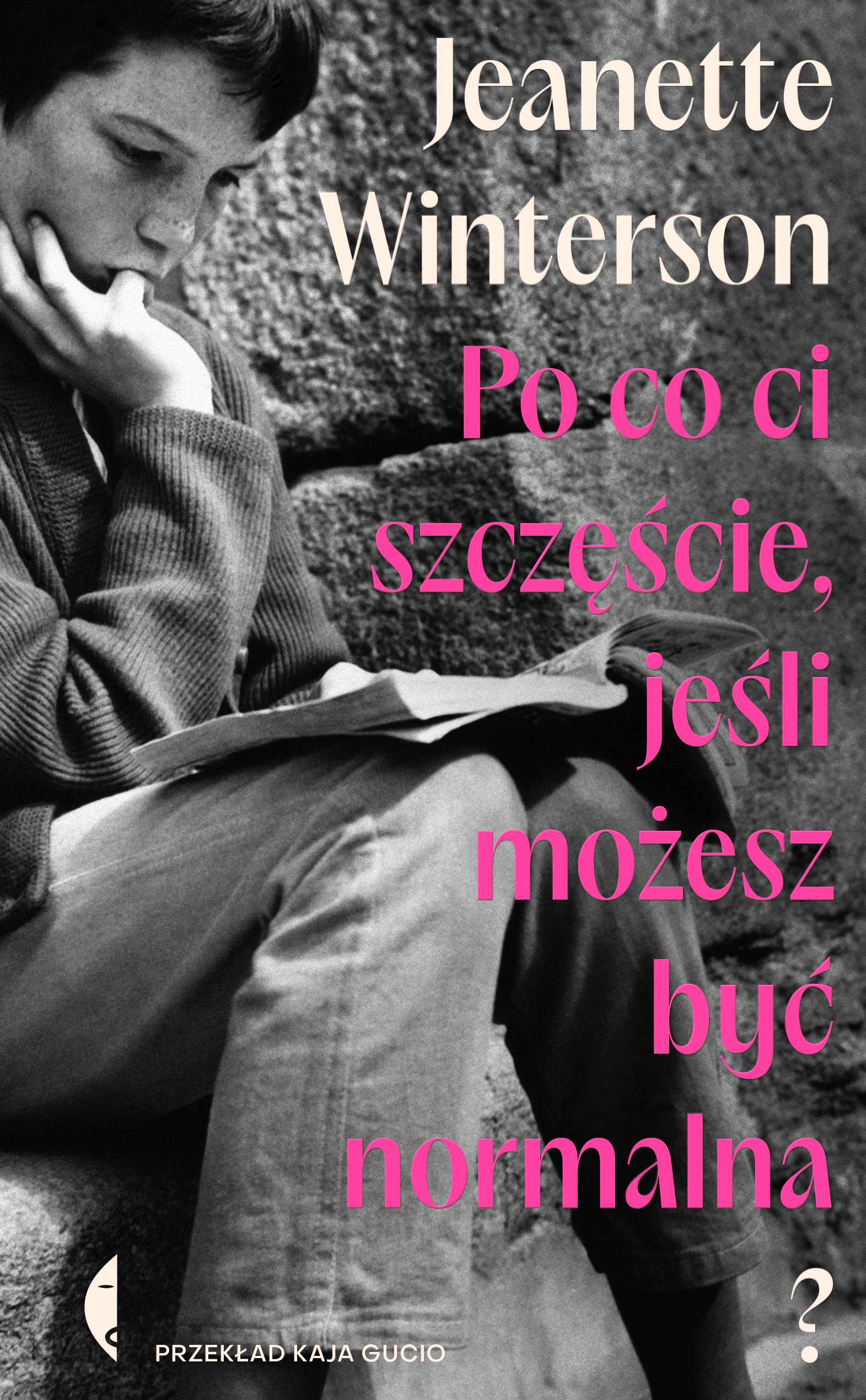 Książka - Po co ci szczęście, jeśli możesz być normalna?