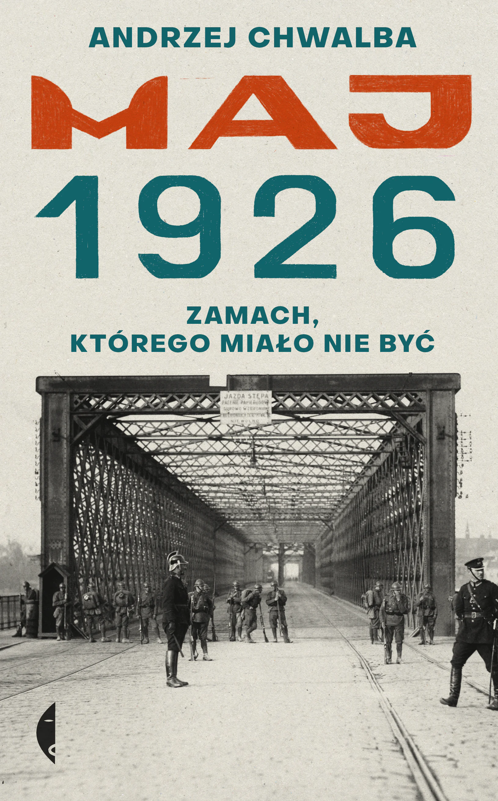 Książka - Maj 1926. Zamach, którego miało nie być