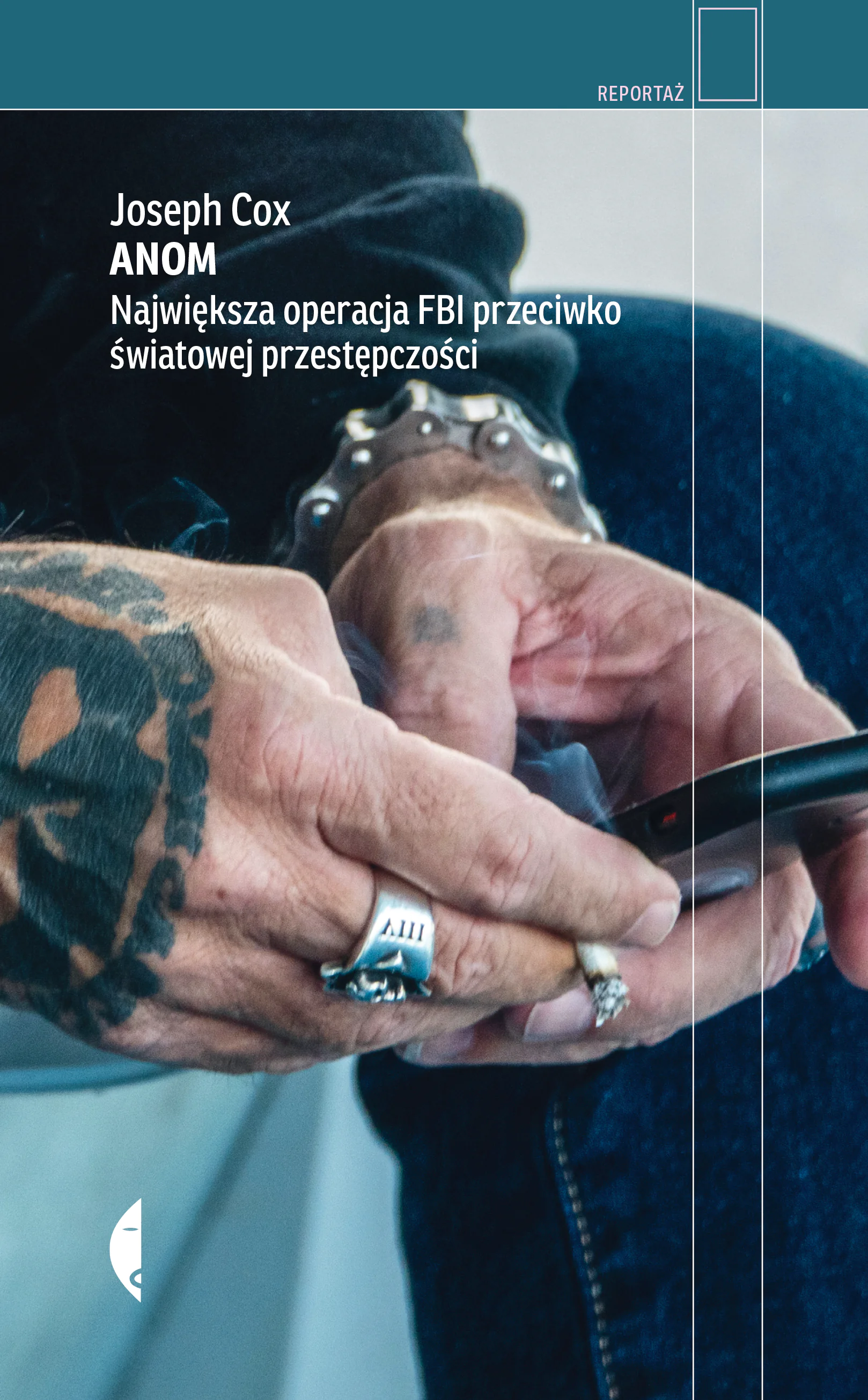 Książka - Anom. Największa operacja FBI przeciwko światowej przestępczości